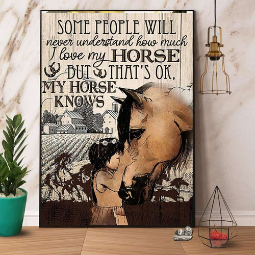 Horse I Love My Horse That'S Ok My Horse Knows Paper Poster No Frame Matte Canvas Wall Decor