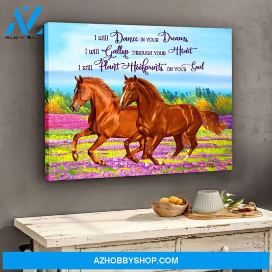 Horse I will dance in your soul - Matte Canvas (1.25"), gift for you, gift for her, gift for him, gift for horse lover, valetine gift, valentine decor