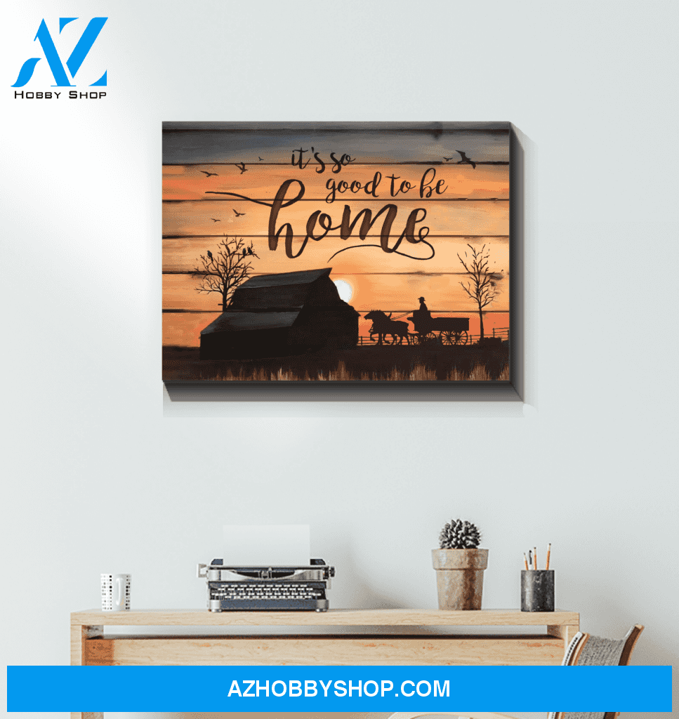 Horse It's So Good To Be Home Framed Canvas Wall Art