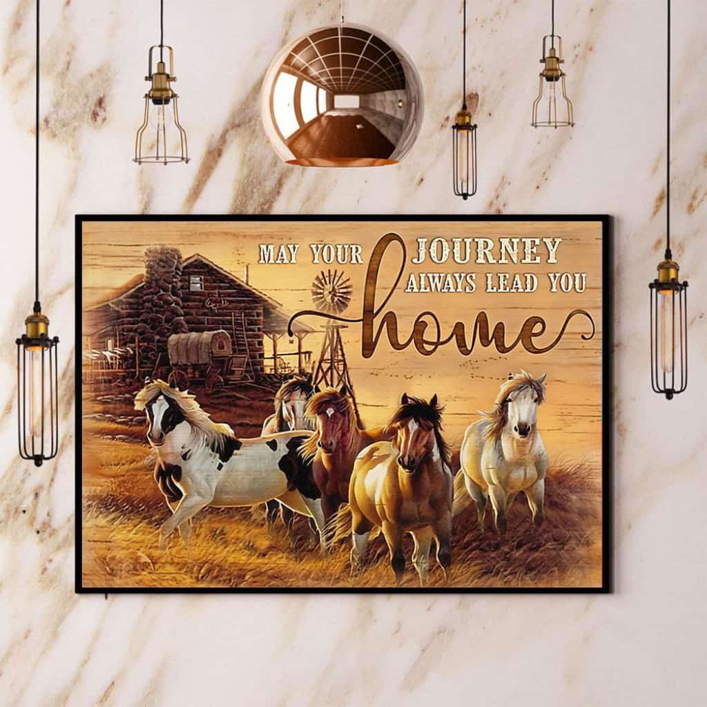 Horse May Your Journey Always Lead You Home Paper Poster No Frame Matte Canvas Wall Decor