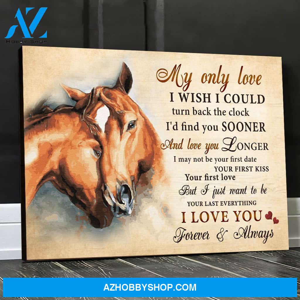 Horse My Only Love I Wish I could Turn Back The Clock Valentine Canvas Wall Art, Wall Decor Visual Art