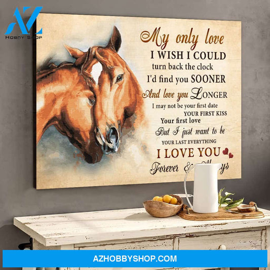 Horse My Only Love I Wish I could Turn Back The Clock Valentine Canvas Wall Art, Wall Decor Visual Art