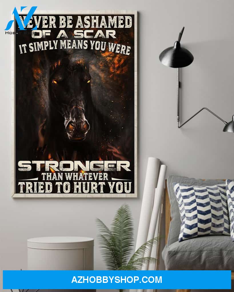 Horse Never Be Ashamed Of A Scar Easter Canvas And Poster, Wall Decor Visual Art, Wall Poster, My Poster Wall
