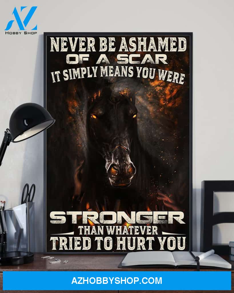 Horse Never Be Ashamed Of A Scar Easter Canvas And Poster, Wall Decor Visual Art, Wall Poster, My Poster Wall