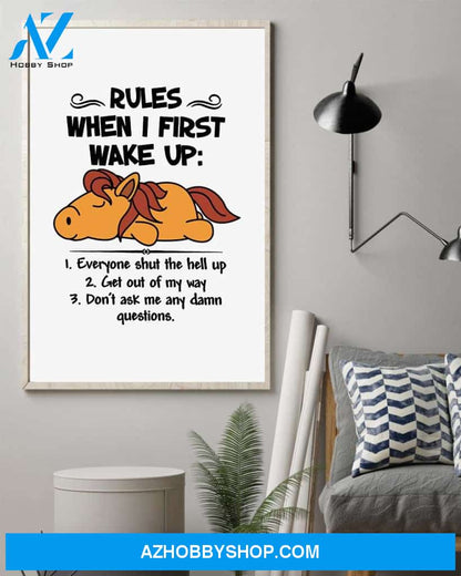 Horse rules when i first wake up funny poster