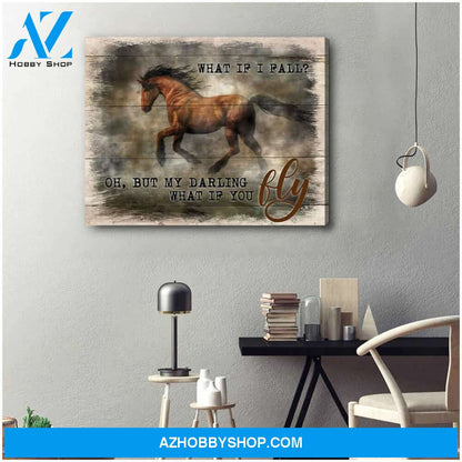 Horse What if I fall Canvas Wall Art Decor