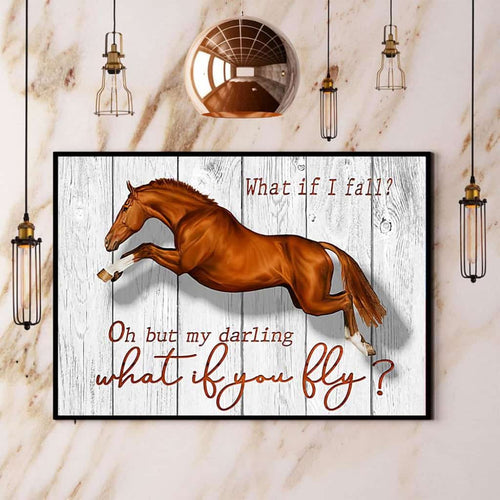 Horse What If I Fall What If You Fly Paper Poster No Frame Matte Canvas Wall Decor