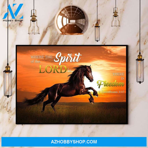 Horse Where The Spirit Of The Lord Is There Is Freedom Canvas And Poster, Wall Decor Visual Art