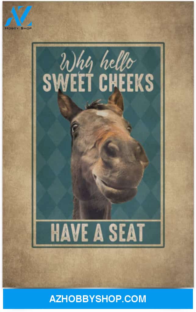 Horse Why Hello Sweet Cheeks Have A Seat Funny Bathroom