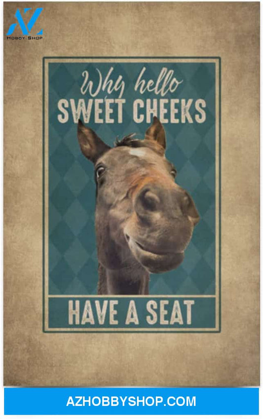 Horse Why Hello Sweet Cheeks Have A Seat Funny Bathroom