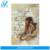 Horse, you make me better than I was before, Thank God I'm your -Matte Canvas (1.25")