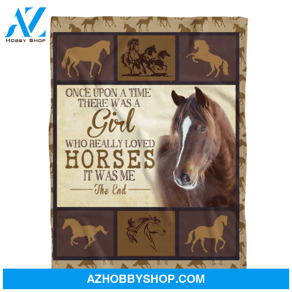 Horses Blanket, Once Upon A Time There Was A Woman Who Really Loved Horses Blanket Gift For Horse
