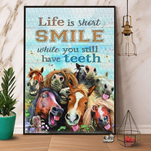 Horses Life Is Short Smile While You Still Have Teeth Paper Poster No Frame Matte Canvas Wall Decor