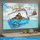 House by the sea - And so together we built a life we loved - Couple Landscape Canvas Prints - Wall Art