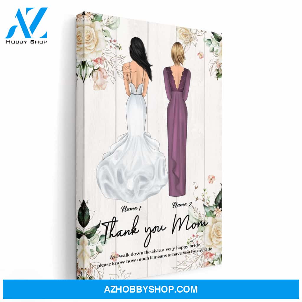 How Much Happy I Am To Have You By My Side Mom, Wedding Custom Poster/Canvas, Gift For Mom