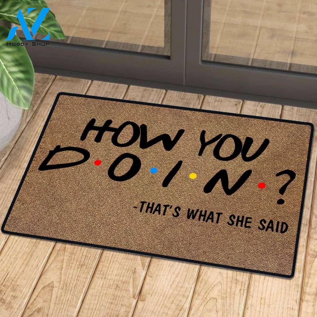 How You Doin? Doormat Welcome Mat House Warming Gift Home Decor Funny Doormat Gift Idea