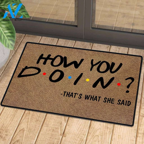 How You Doin? Doormat Welcome Mat House Warming Gift Home Decor Funny Doormat Gift Idea