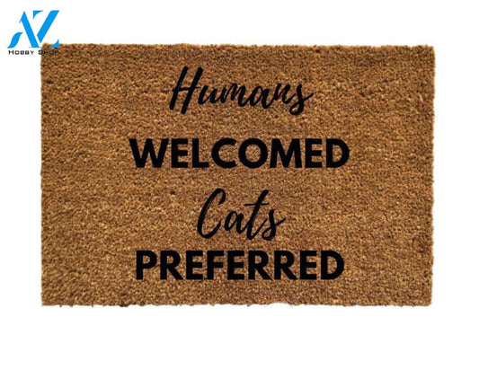 Humans Welcomed Cats Preferred Door mat, home decor, custom doormat, welcome mat, front door mat, funny doormat, funny gift idea, funny gif