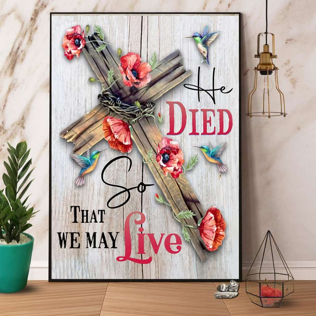 Hummingbird And Poppy Flower He Died So We May Live Paper Poster No Frame Matte Canvas Wall Decor