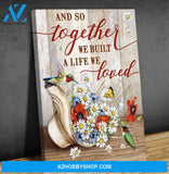 Hummingbird, And So Together They Built A Life They Loved Poster Canvas Wall Decor Visual Art
