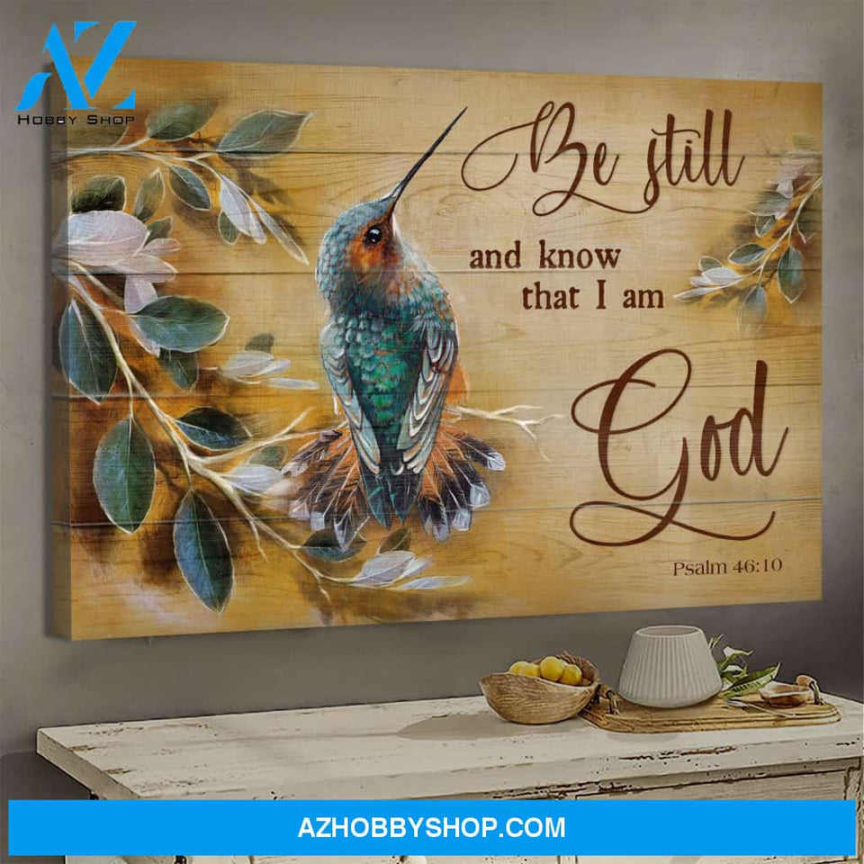 Hummingbird - Be still and know that I am God - Jesus Landscape Canvas Prints, Wall Art