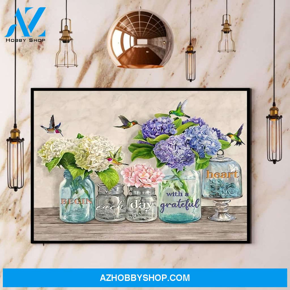 Hummingbird Begin Each Day With A Grateful Heart Paper Canvas And Poster, Wall Decor Visual Art