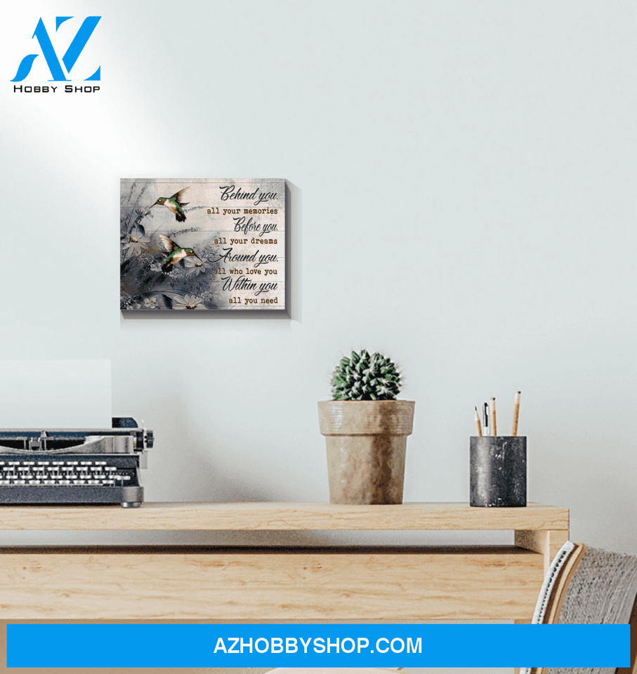 Hummingbird - Behind You All Your Memories - Canvas Wall Art