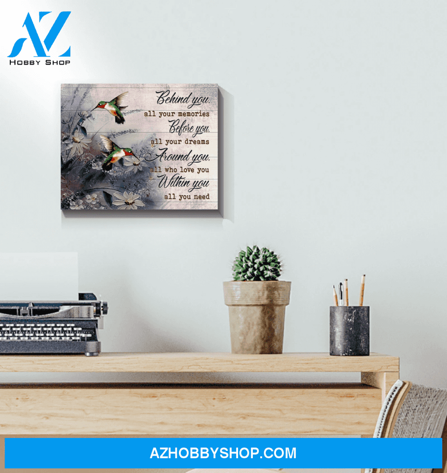 Hummingbird - Behind You All Your Memories - Canvas Wall Art