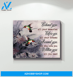 Hummingbird - Behind You All Your Memories - Canvas Wall Art