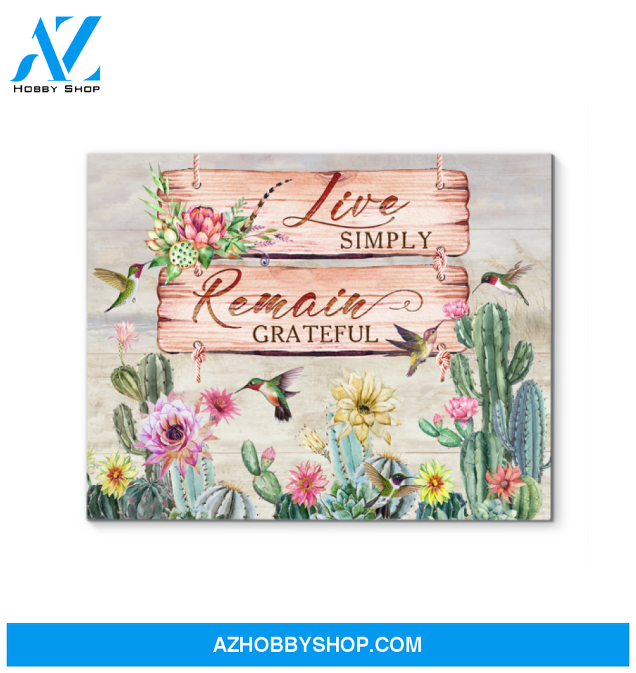 Hummingbird Cactus Premium Wall Art Canvas - Live Simply Remain Grateful Premium Canvas