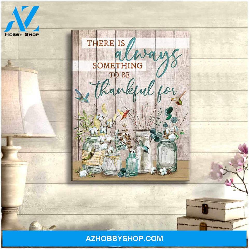 Hummingbird Canvas There is always something to be thankful for Wall Art Decor