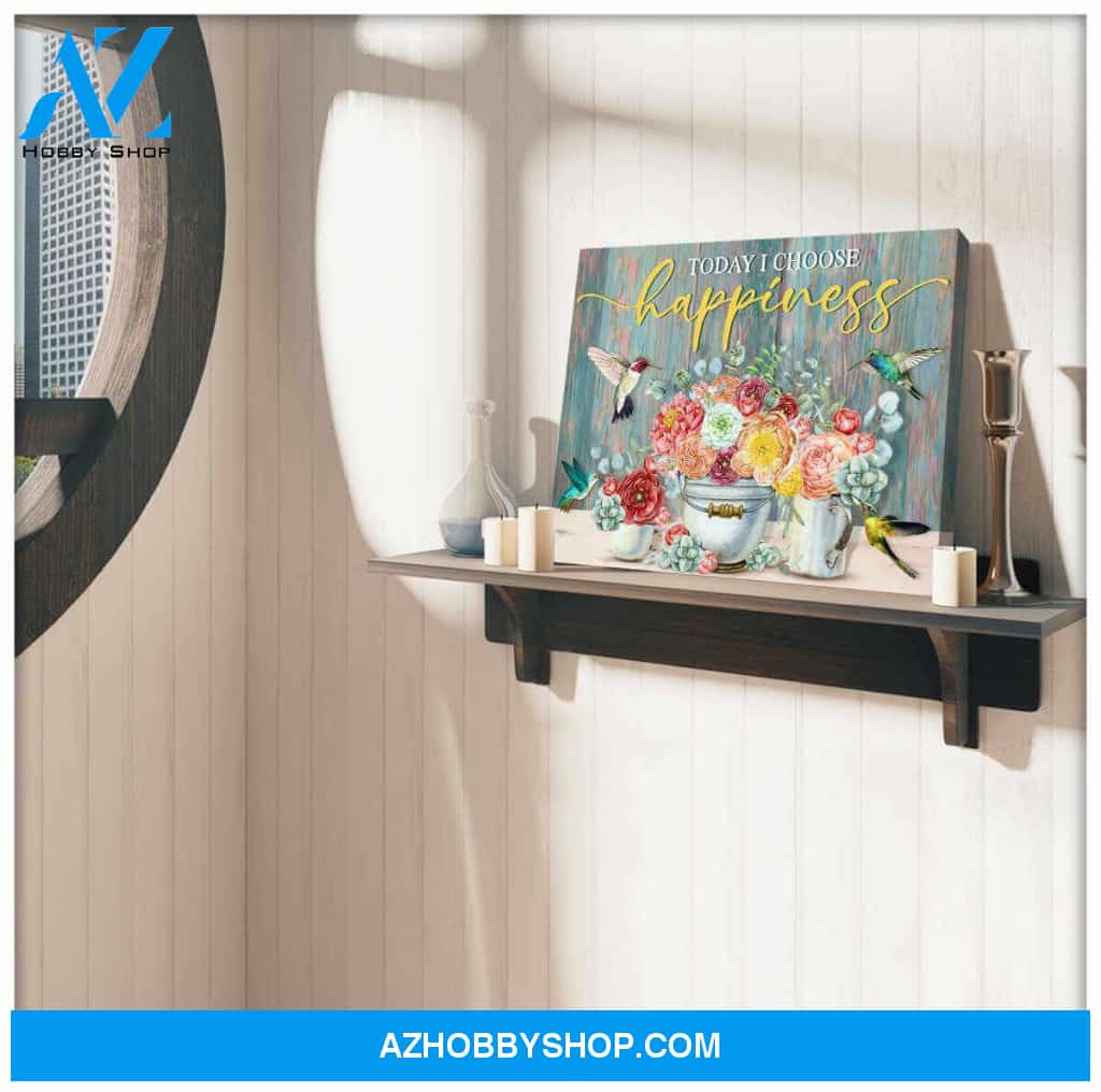 Hummingbird Canvas Today I choose Happiness Wall Art Decor