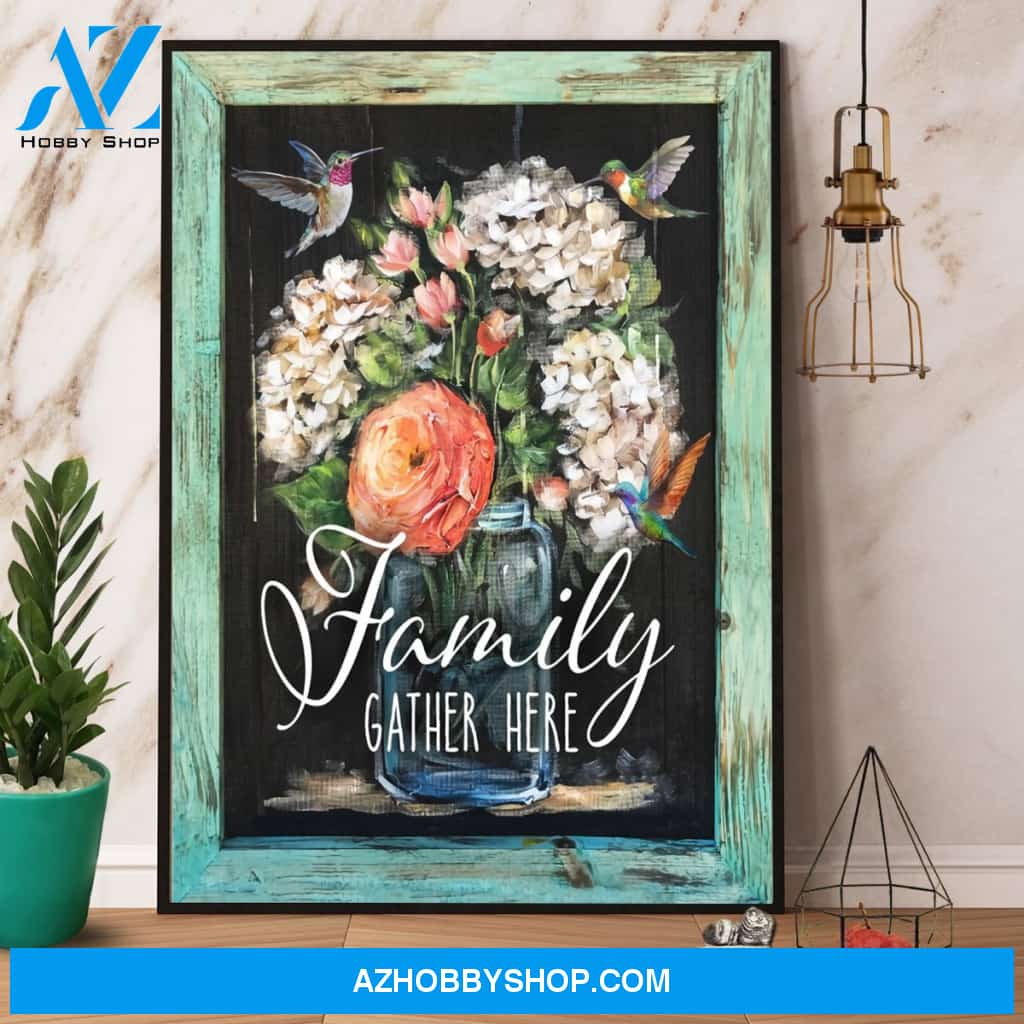 Hummingbird & Flowers Family Gather Here Canvas And Poster, Wall Decor Visual Art