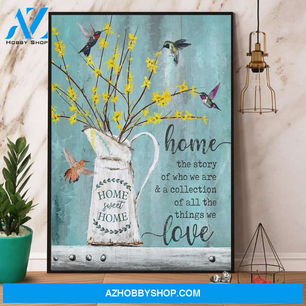 Hummingbird Home The Story Of Who We Are Canvas And Poster, Wall Decor Visual Art