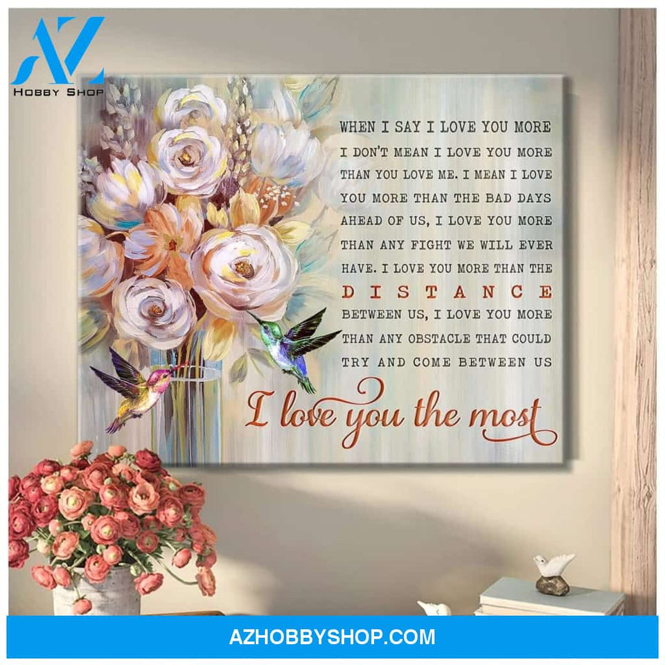 Hummingbird I Love You The Most Canvas Wall Art