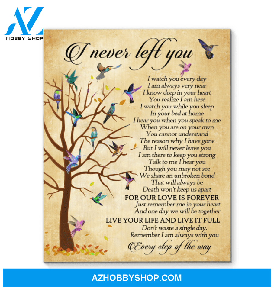 Hummingbird I Never Left You Canvas Wall Art