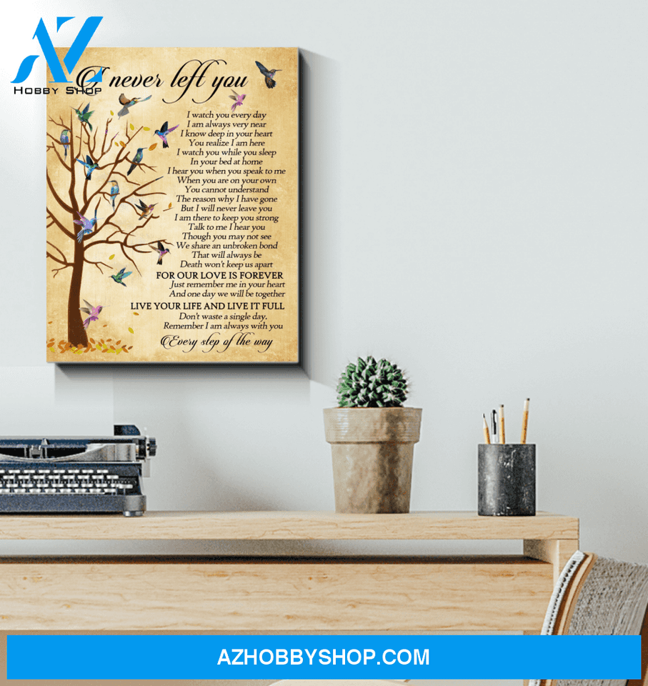 Hummingbird I Never Left You Canvas Wall Art