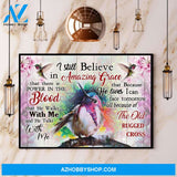 Hummingbird I Still Believe In Amazing Grace Canvas And Poster, Wall Decor Visual Art
