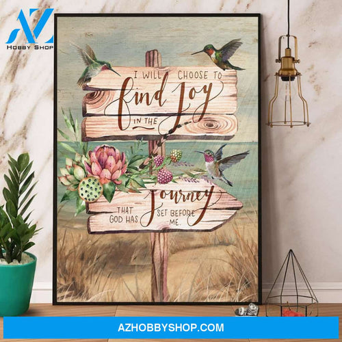 Hummingbird I Will Choose To Find Joy In The Journey Canvas And Poster, Wall Decor Visual Art