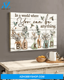 Hummingbird, In a world where you can be anything, be kind - Matte Canvas, gift for you, gift for hummingbird lover, Christmas gift c25