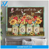 Hummingbird It's So Good To Be Home Canvas Wall Art