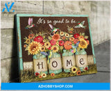 Hummingbird It's So Good To Be Home Canvas Wall Art