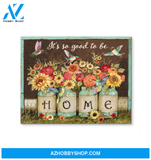 Hummingbird It's So Good To Be Home Canvas Wall Art