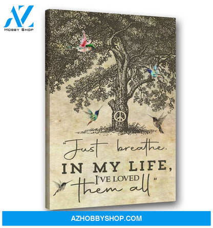 Hummingbird Just Breathe In My Life Canvas Wall Art