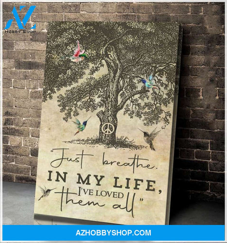 Hummingbird Just Breathe In My Life Canvas Wall Art