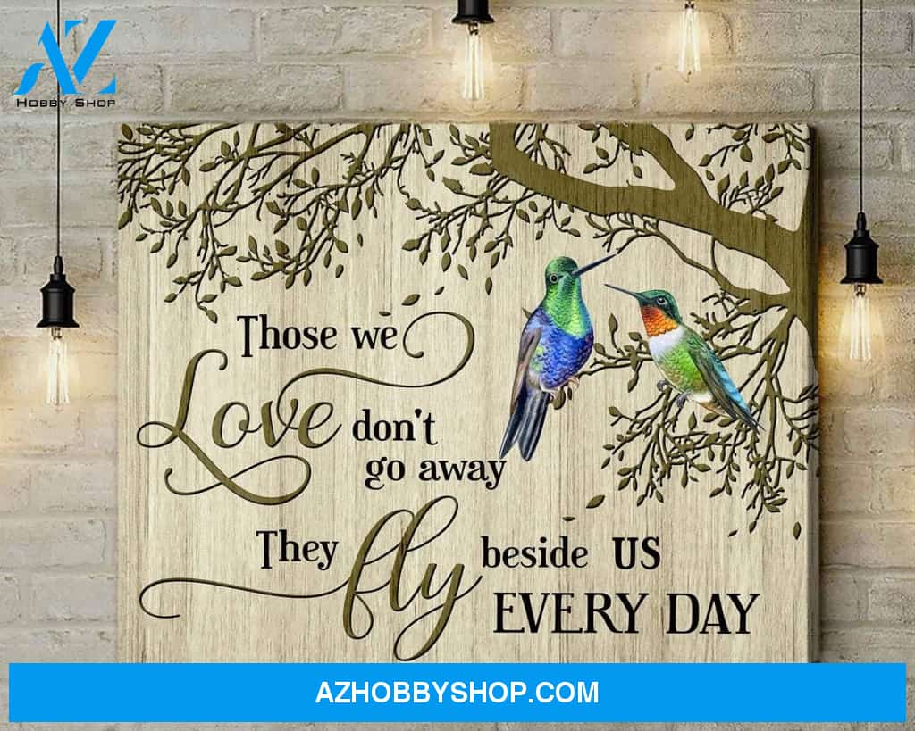 Hummingbird Memorial Premium Wall Art Canvas - Those We Love Don't Go Premium Canvas