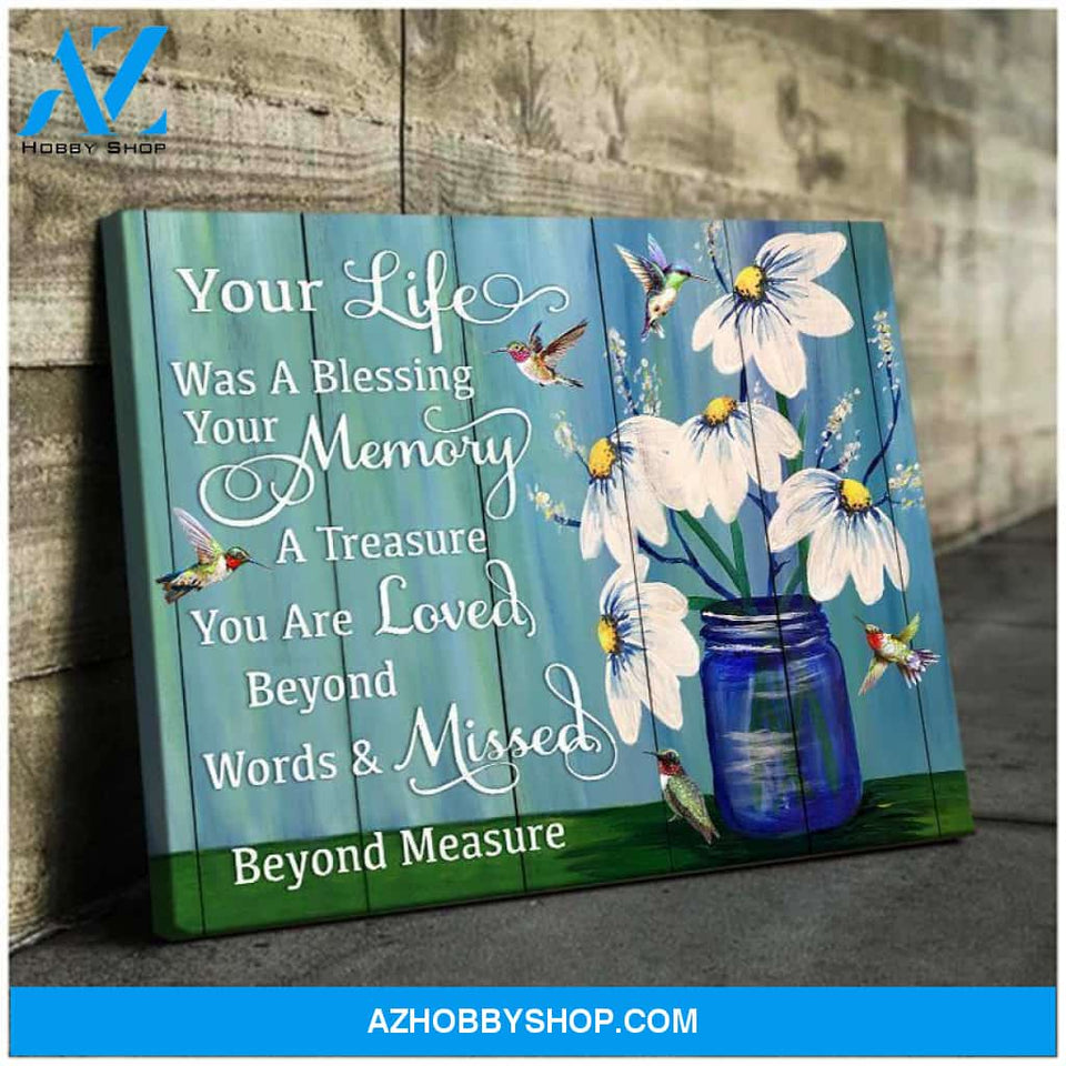 Hummingbird Memorial Premium Wall Art Canvas - Your Life Was a Blessing Premium Canvas