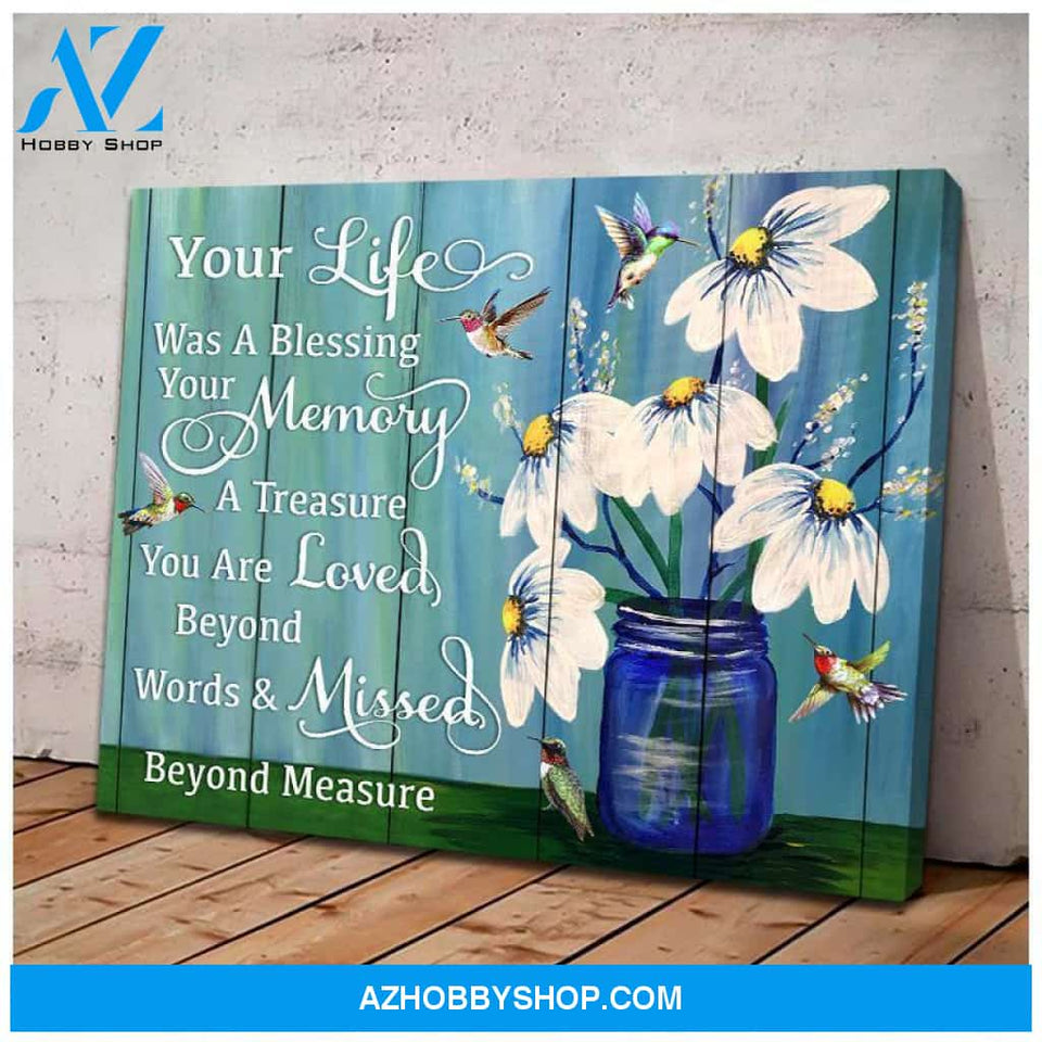 Hummingbird Memorial Premium Wall Art Canvas - Your Life Was a Blessing Premium Canvas