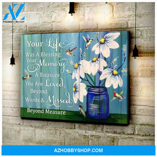 Hummingbird Memorial Premium Wall Art Canvas - Your Life Was a Blessing Premium Canvas