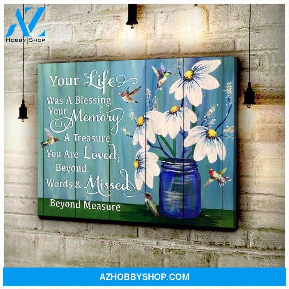 Hummingbird Memorial Premium Wall Art Canvas - Your Life Was a Blessing Premium Canvas
